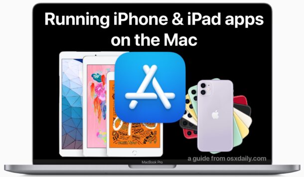 Comment exécuter des applications iPhone et iPad sur Mac