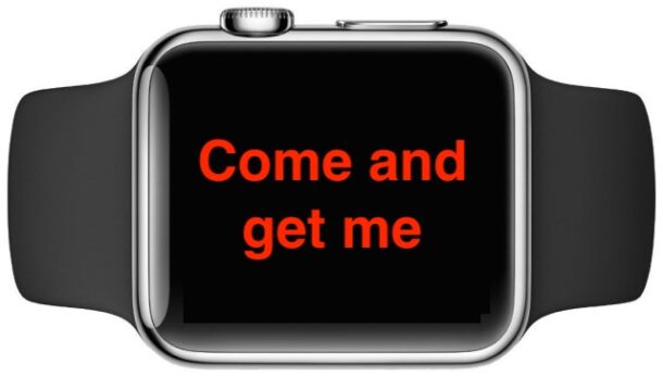 Apple Watch avec venez me chercher un SMS