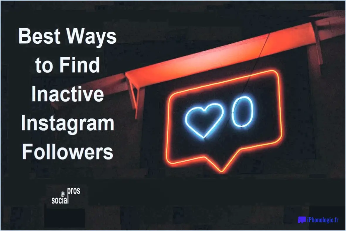 Comment trouver des comptes inactifs sur instagram?