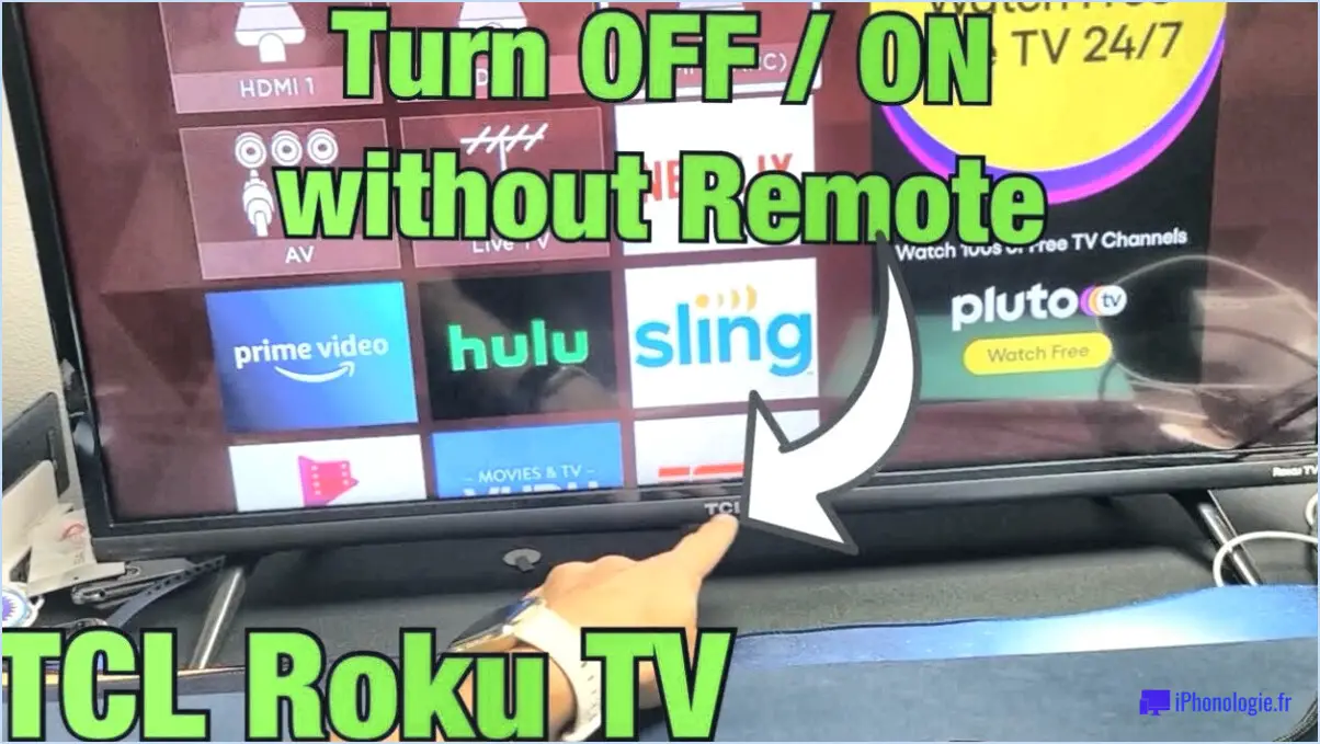 Comment allumer tcl android tv sans télécommande?