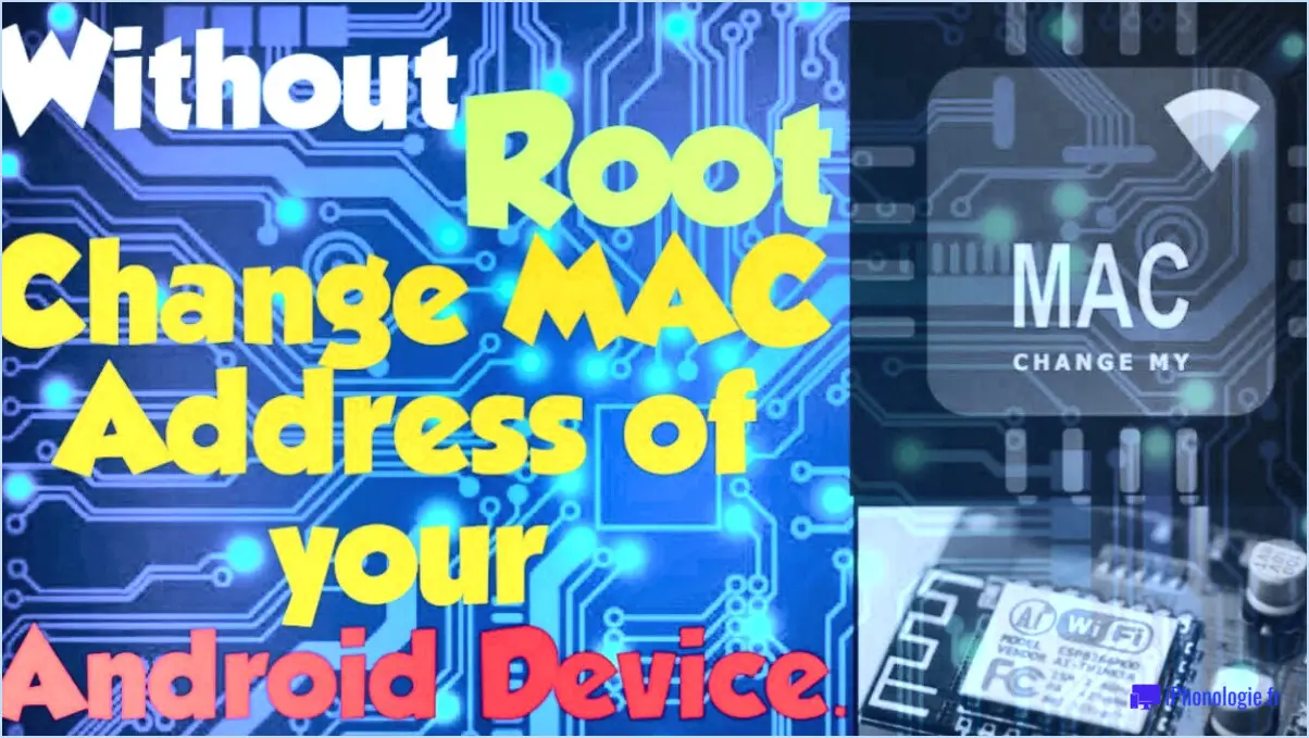 Comment changer l'adresse mac sur android sans root?