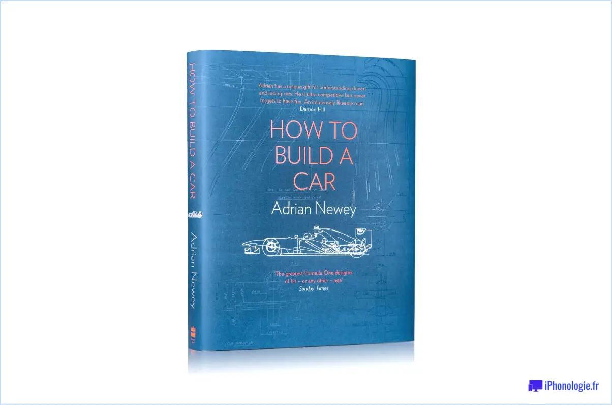 Comment construire une voiture l'autobiographie du plus grand designer de formule 1 au monde?