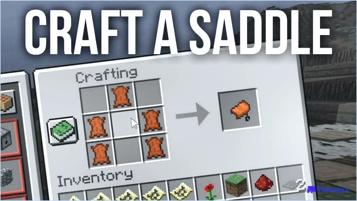 Comment faire pour fabriquer une selle dans minecraft ps4?