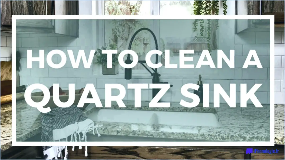 Comment nettoyer un évier en quartz?
