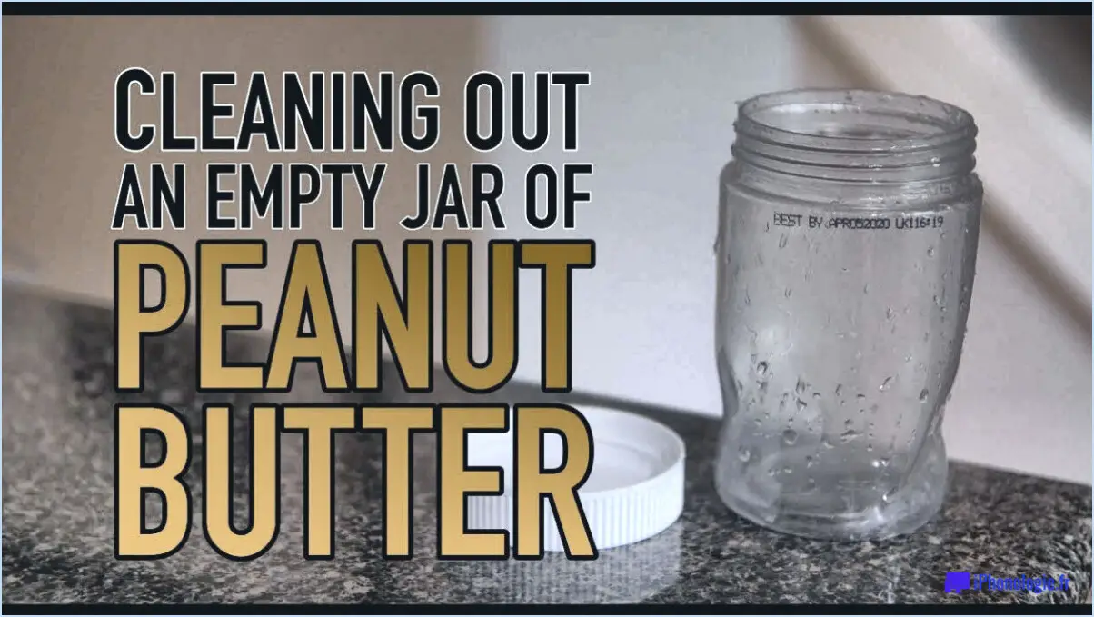 Comment nettoyer un pot de beurre de cacahuètes?