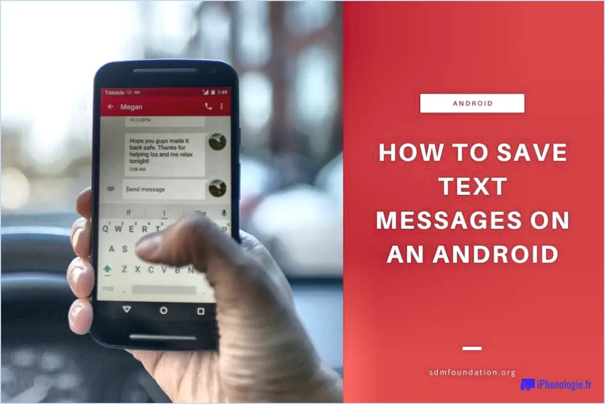 Comment sauvegarder des photos sur un téléphone Android à partir d'un message texte?