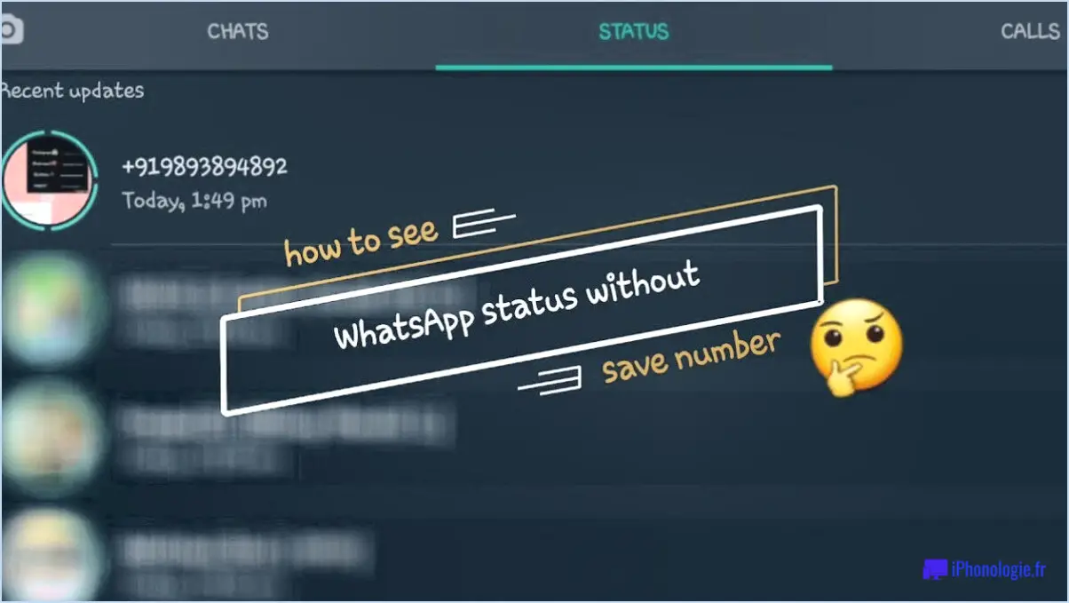 Comment vérifier le statut de whatsapp sans enregistrer le numéro?