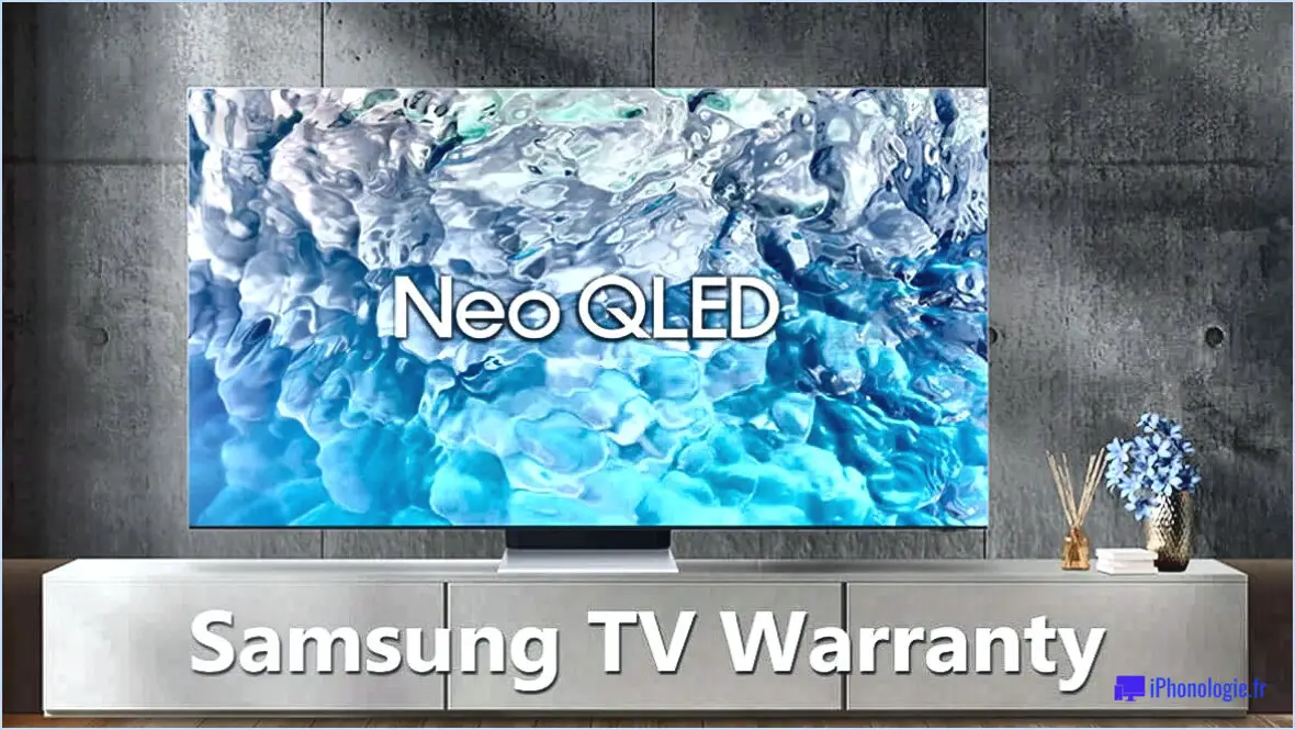 Quelle est la garantie d'un téléviseur Samsung?