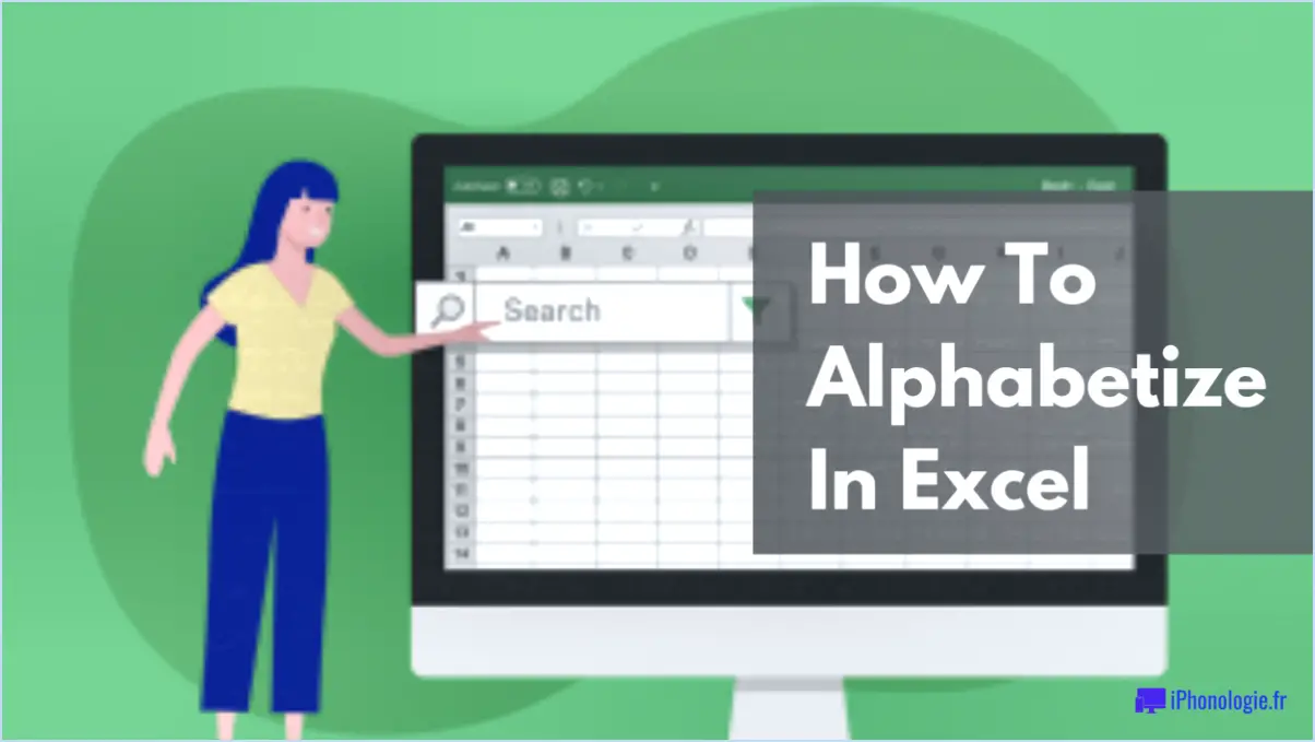 Comment classer par ordre alphabétique dans Excel?