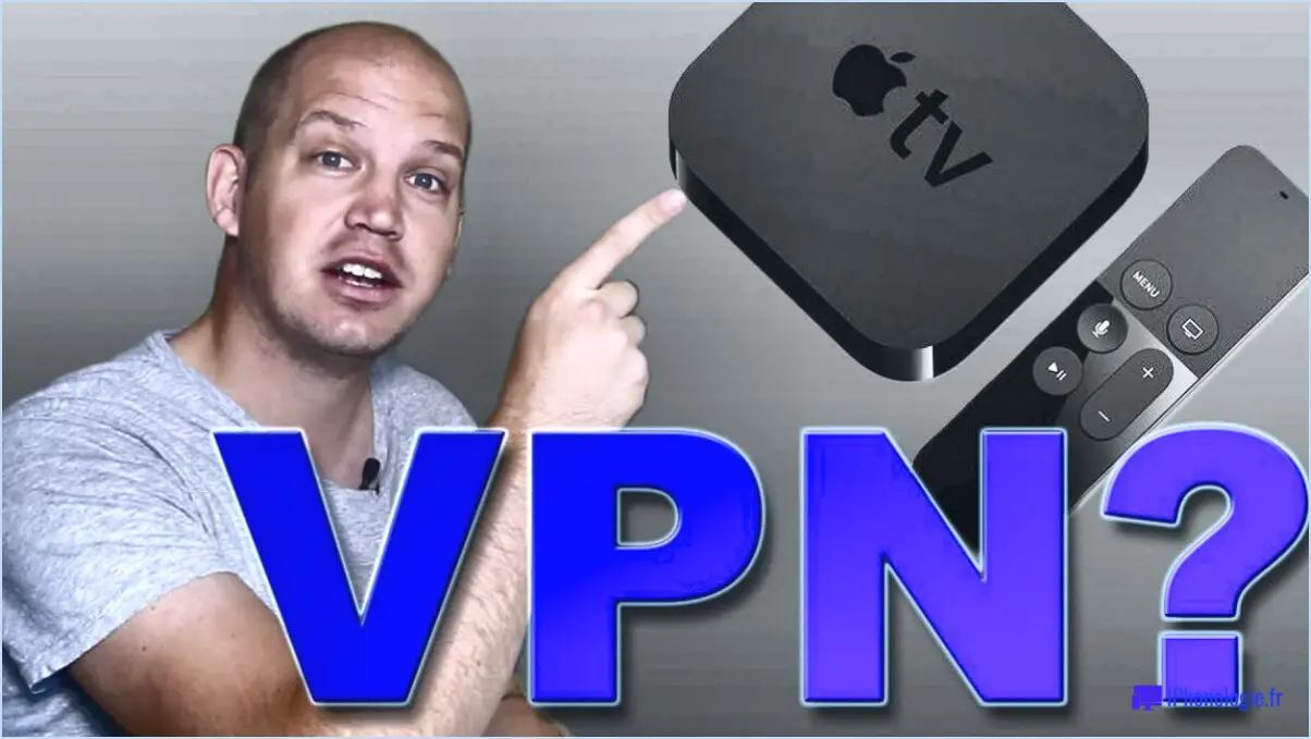 Comment configurer un VPN sur l'Apple TV?