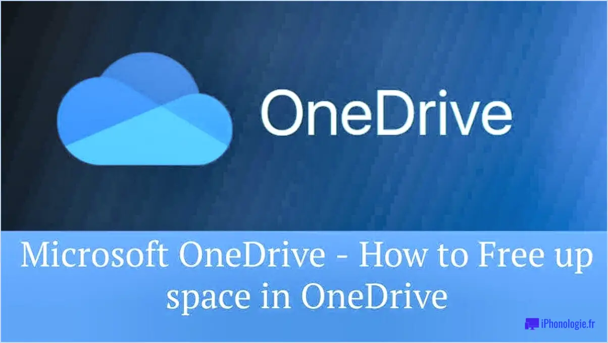 Comment libérer de l'espace sur mon OneDrive?