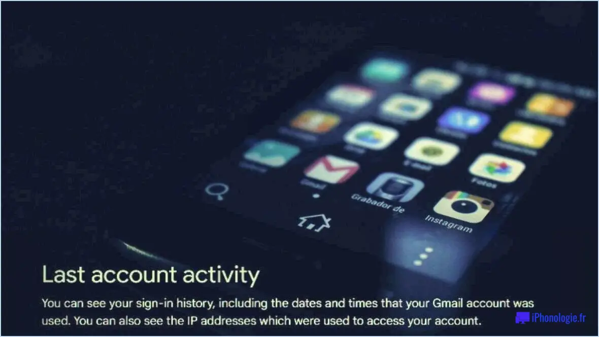 Comment vérifier l'historique des activités de connexion à Gmail?