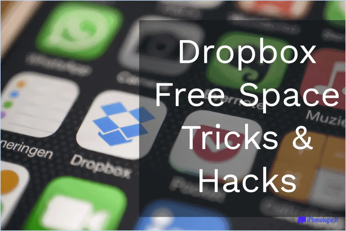Dropbox : Comment obtenir plus d'espace de stockage gratuit?