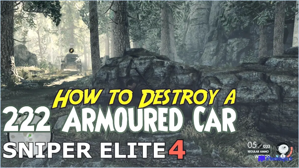 Sniper elite 4 comment détruire une voiture blindée?