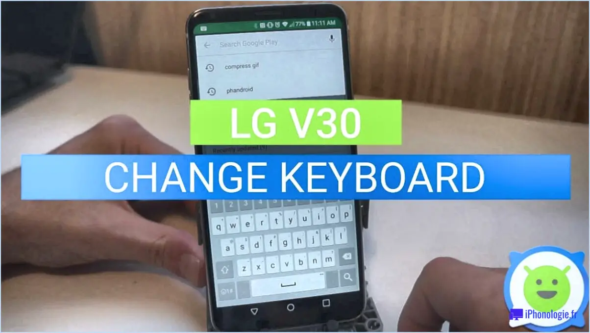 Comment changer de clavier sur lg android?