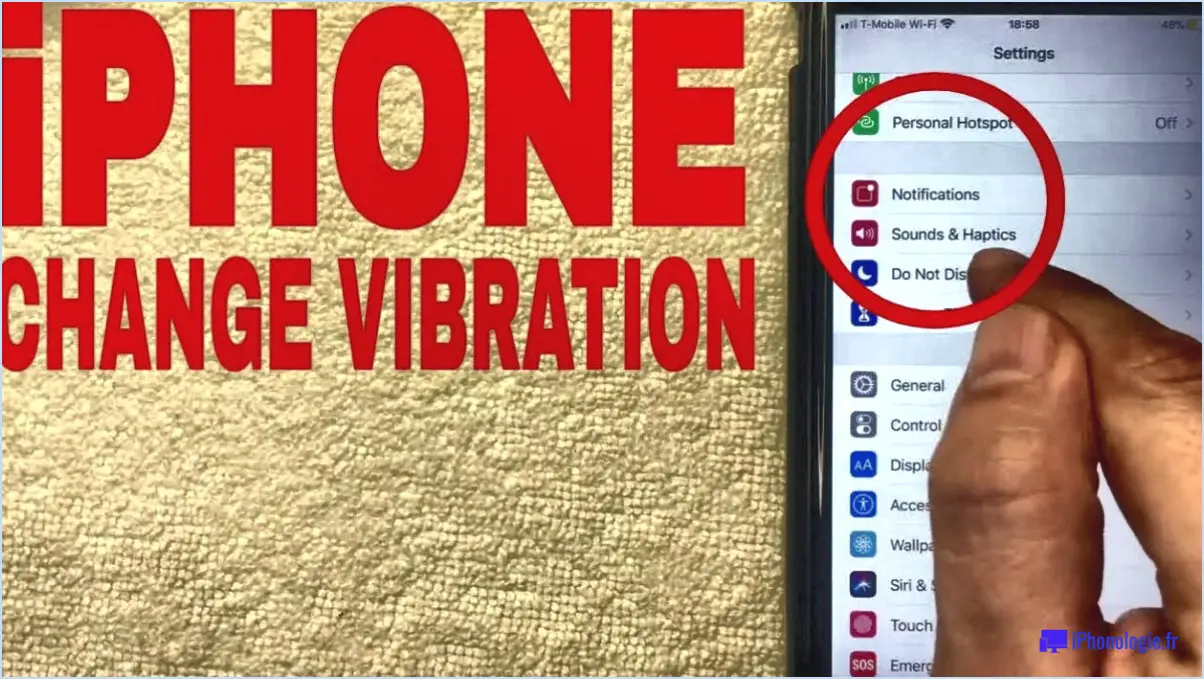 Comment changer la vibration sur l'iphone 7?