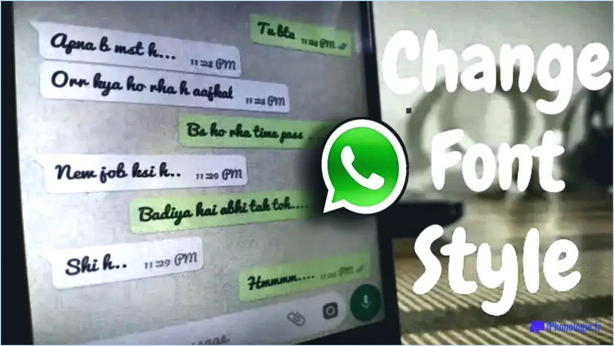 Comment modifier le style du texte de WhatsApp?