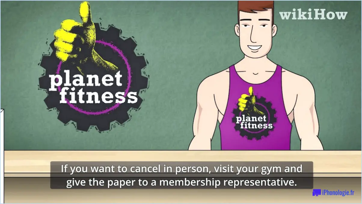 Comment puis-je résilier mon abonnement Planet Fitness par courrier?