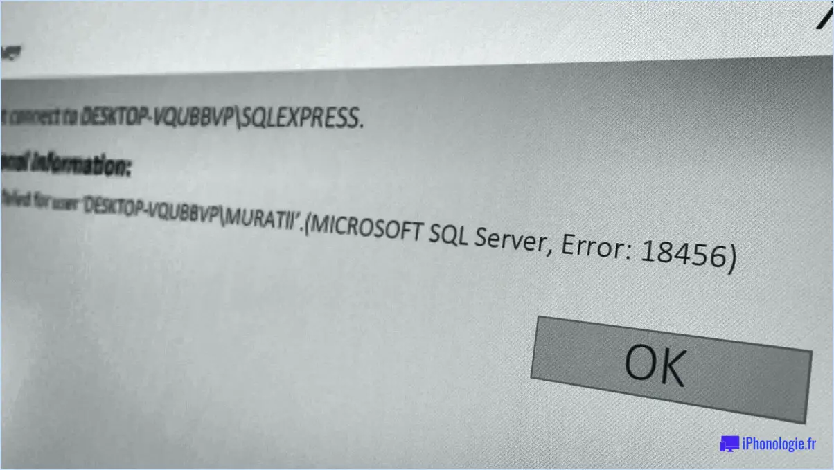 Comment réparer l'erreur 18456 du serveur sql de Microsoft, qui a échoué à l'ouverture d'une session?