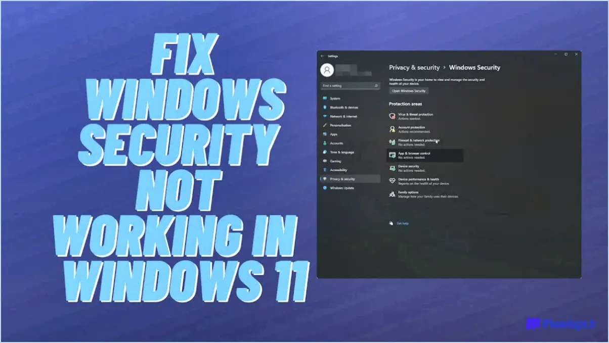 Correction : Windows 11 ne peut pas ouvrir Windows Security?