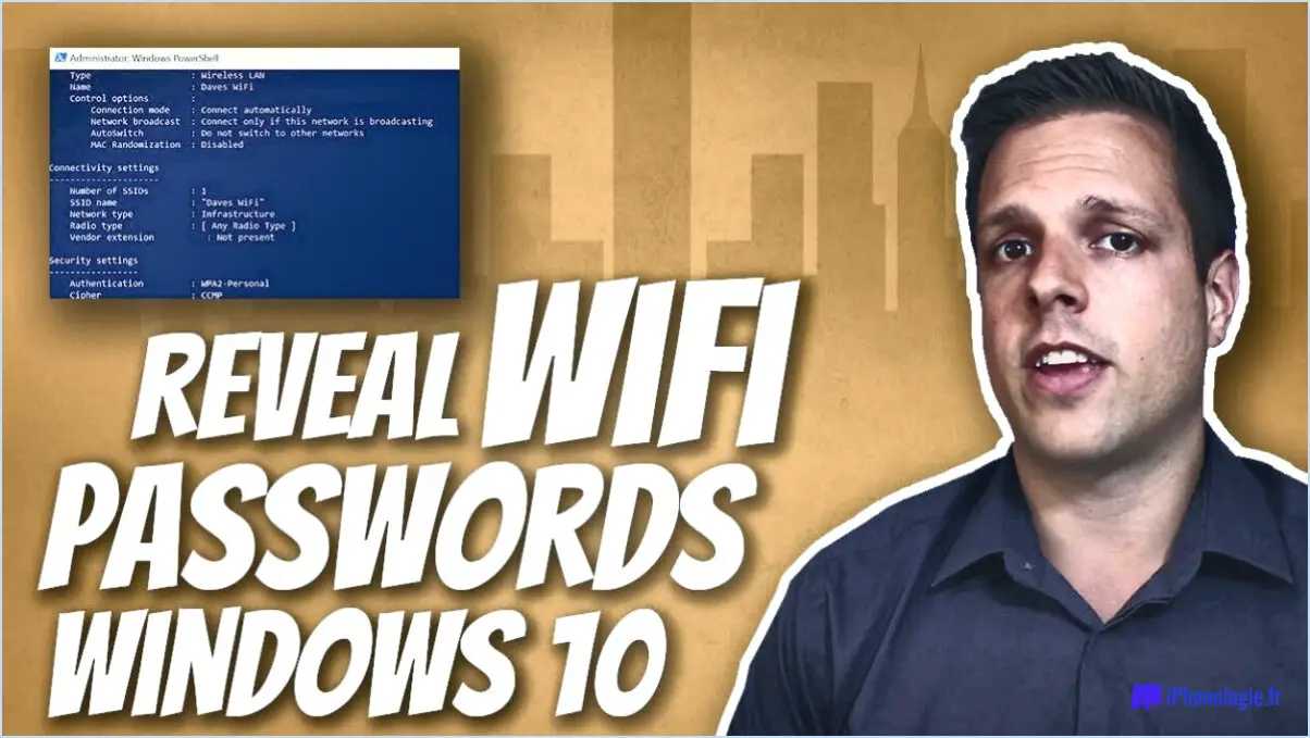 Comment voir les mots de passe wi fi sauvegardés sous windows 10?