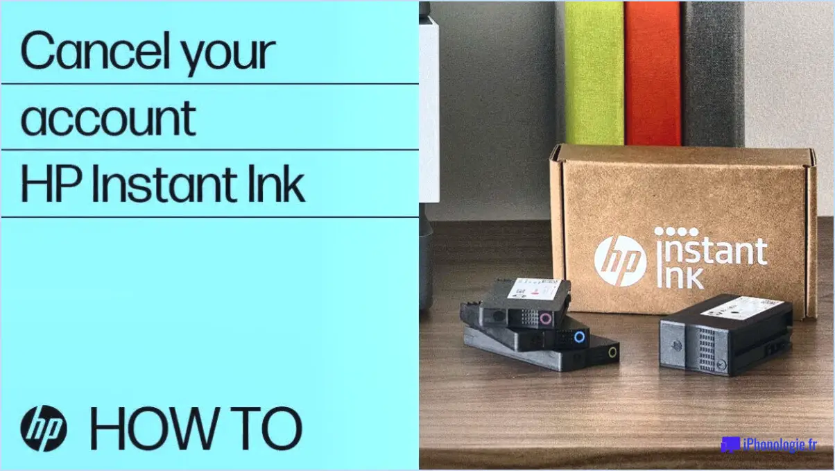 Comment puis-je annuler mon compte HP Instant Ink?
