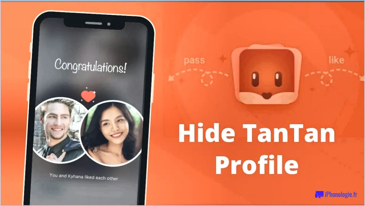 Comment puis-je cacher mon profil TanTan?