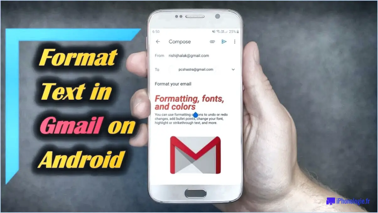 Gmail : Comment modifier la mise en forme du texte par défaut?