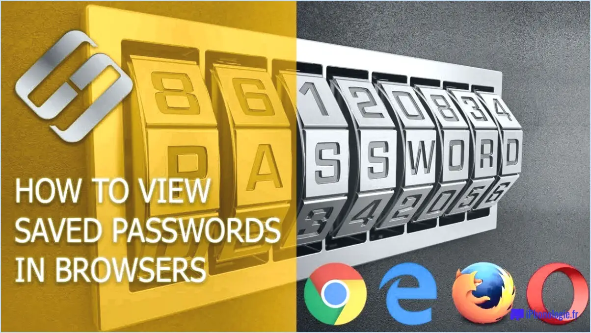 Comment afficher les mots de passe enregistrés dans Chrome, Opera, Edge et Firefox?
