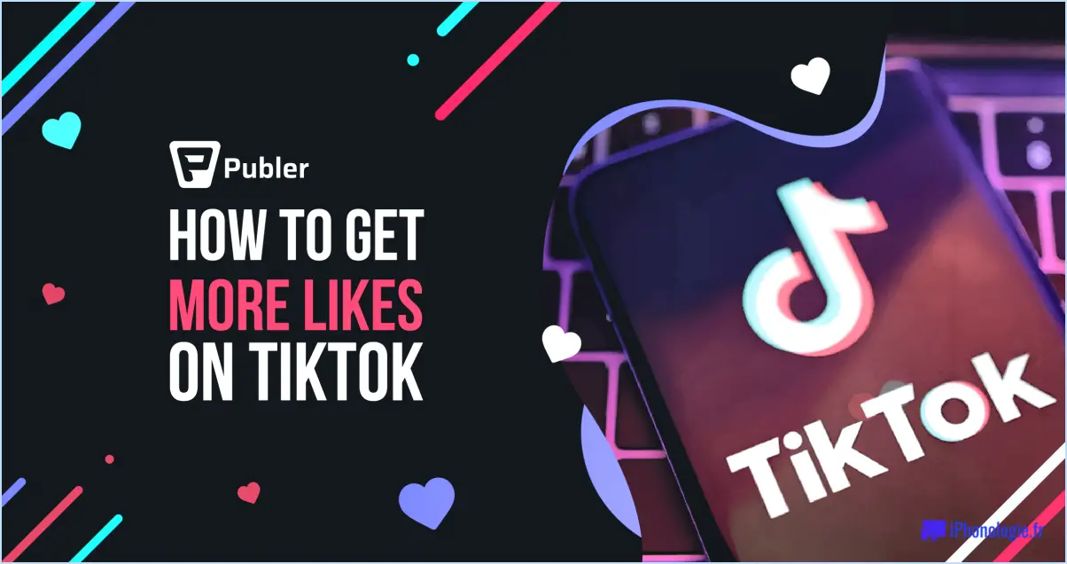 Comment obtenir des likes sur tiktok sans télécharger d'applications?