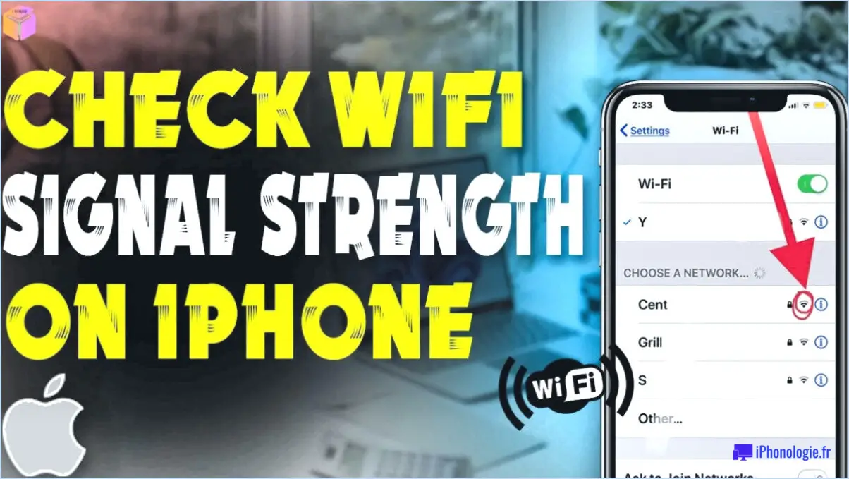 Comment vérifier la puissance du signal wi fi sur l'iphone?