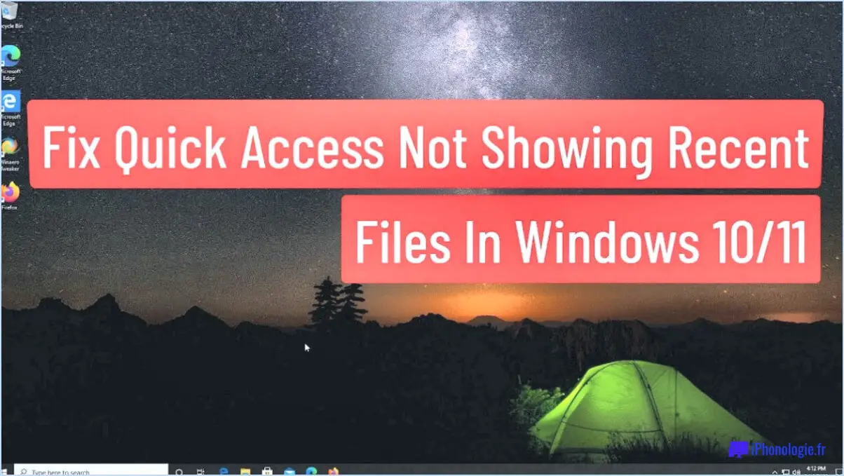 Réparer l'accès rapide n'affichant pas les fichiers récents dans windows 10?