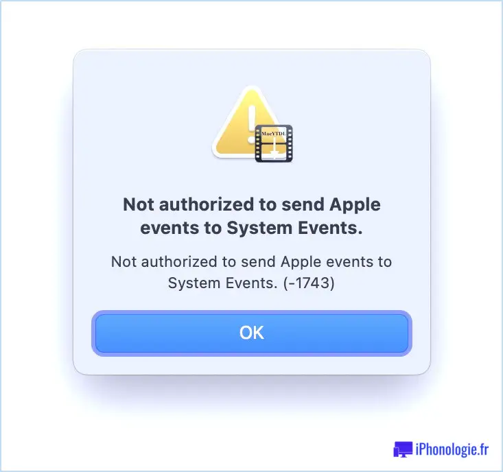 Comment réparer le non autorisé à envoyer une erreur d'événements Apple aux événements système sur un Mac lors du lancement d'une application