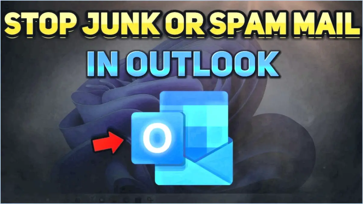 Comment désactiver le filtre de courrier indésirable d'Outlook?