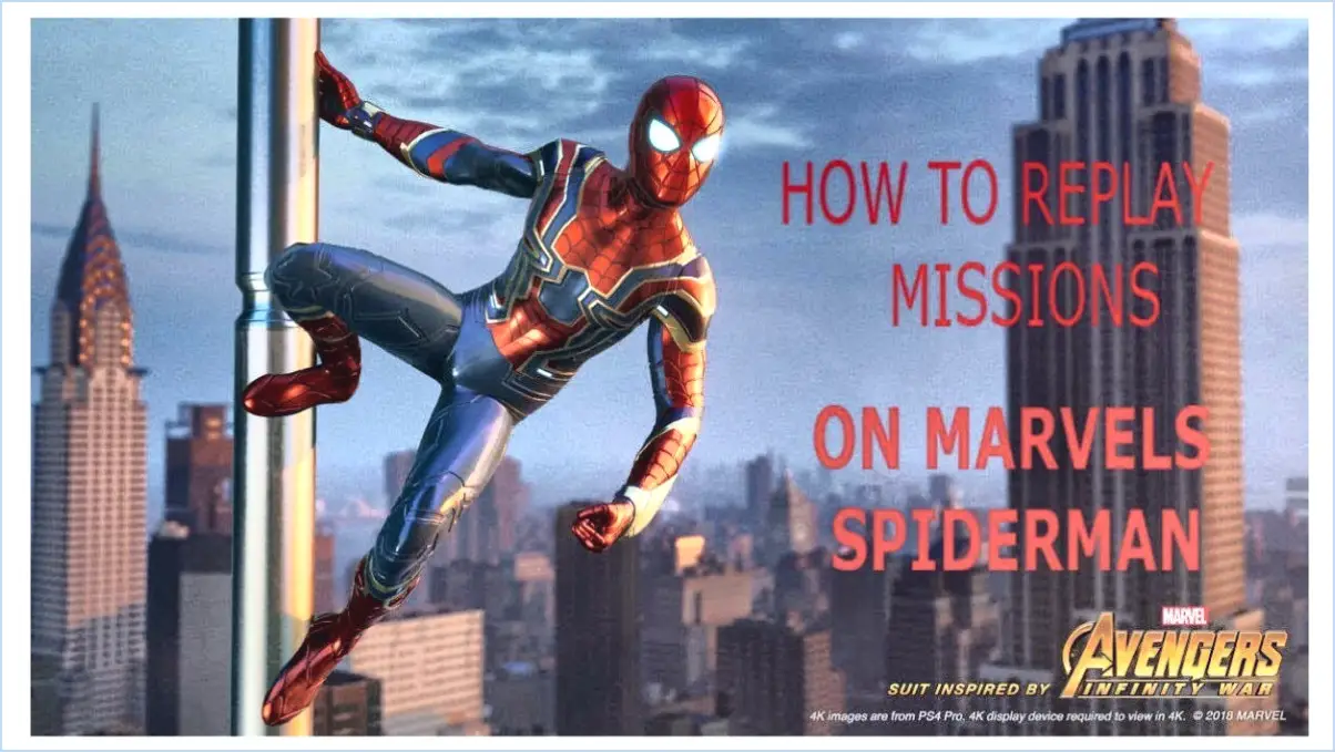 Comment faire pour rejouer les missions dans spider man ps4?