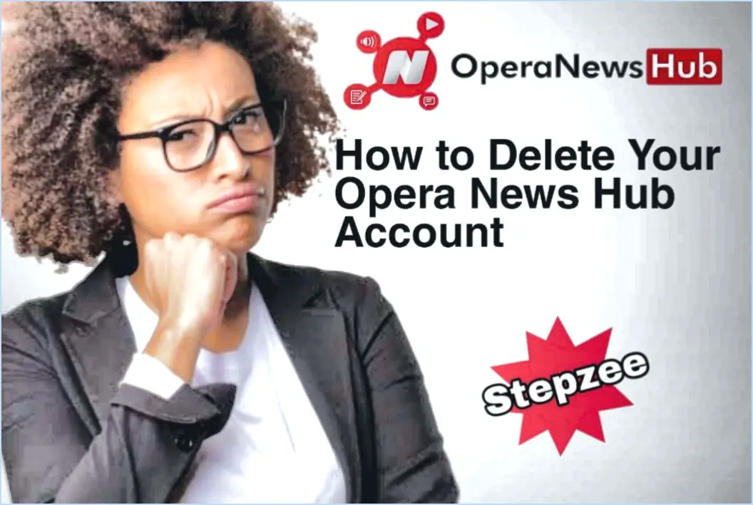 Comment supprimer mon compte Opera Hub?