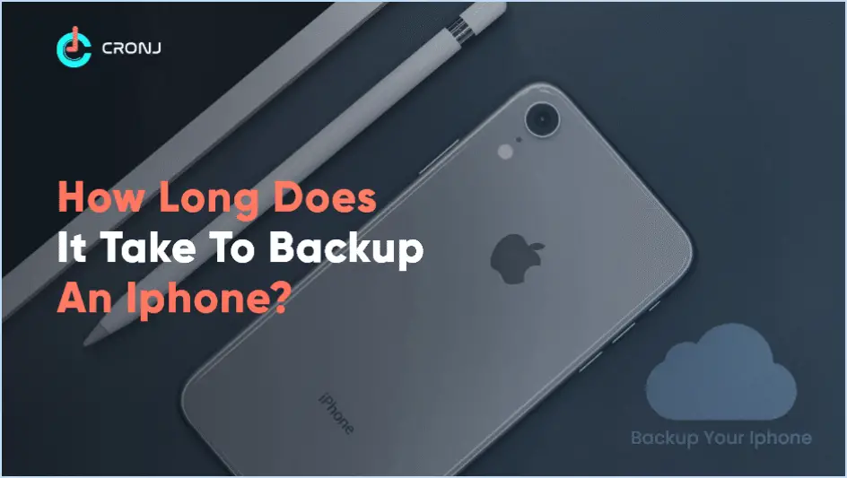 Combien de temps faut-il pour sauvegarder l'iphone 7 sur l'ordinateur?