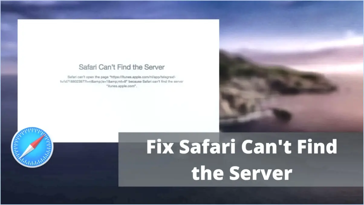 Comment réparer safari ne peut pas se connecter au serveur?