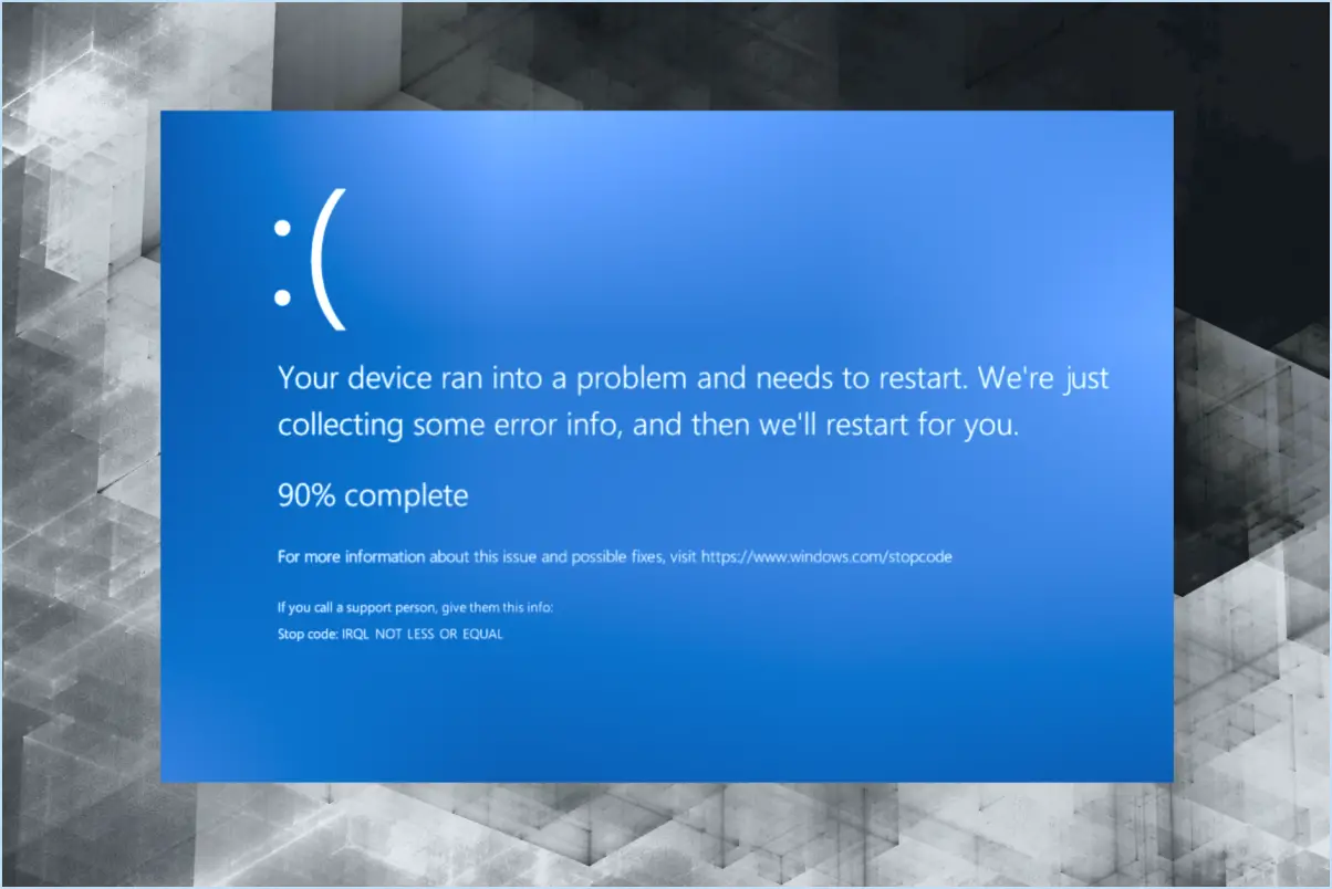 Comment corriger l'erreur irql_not_less_or_equal dans windows 11?