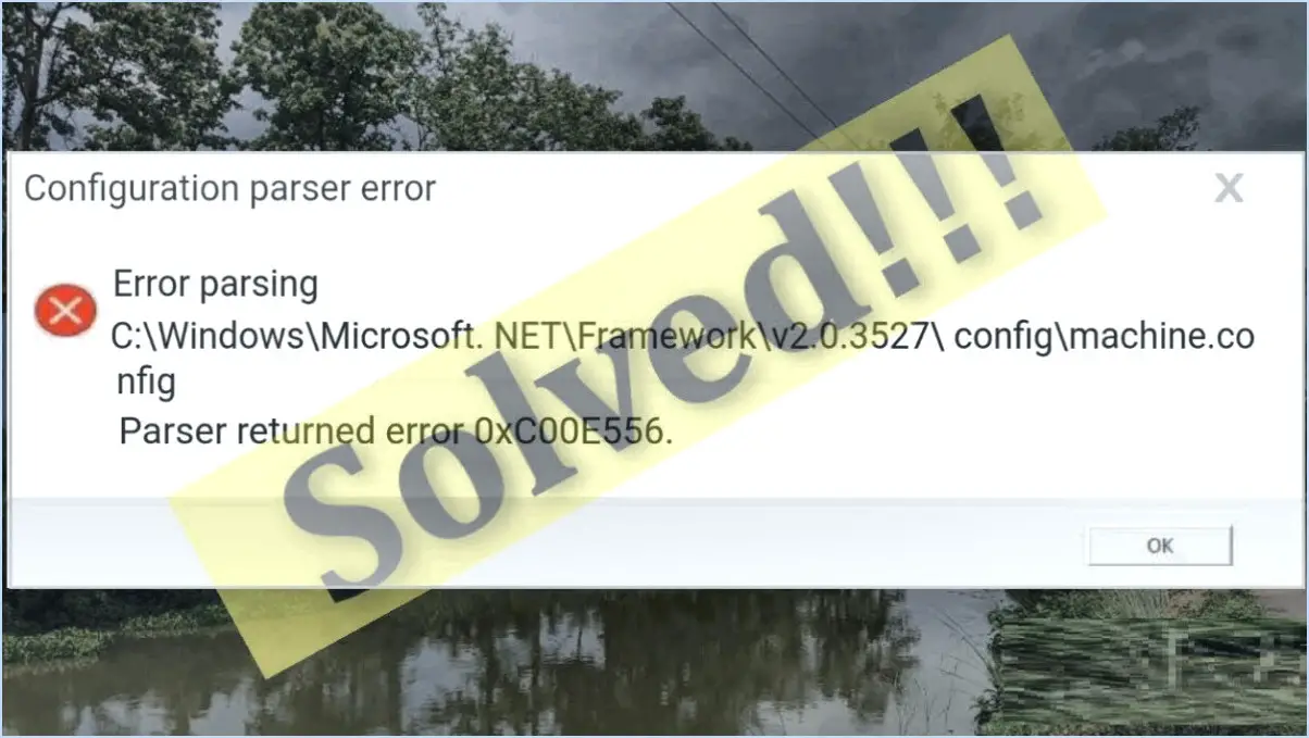 Comment corriger l'erreur net framework parser returned dans windows 10?