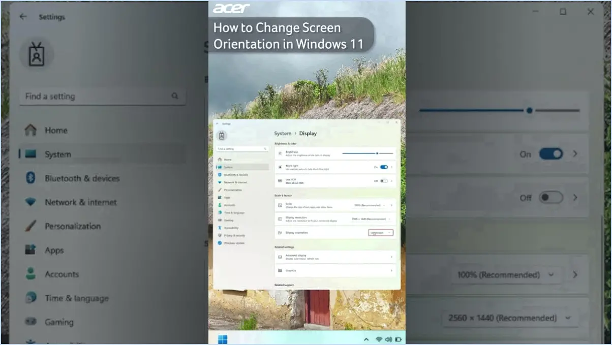 Comment changer l'orientation de l'écran dans windows 11?