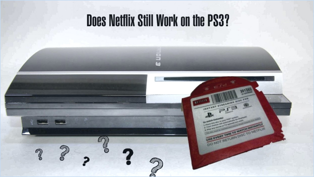 Netflix fonctionne-t-il encore sur ps3?