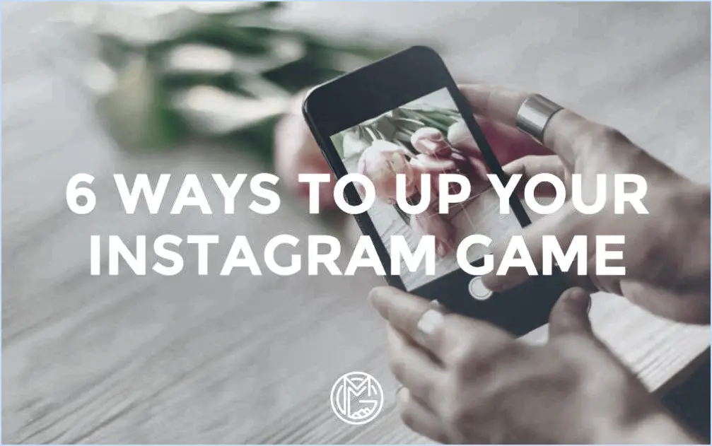 Comment améliorer votre jeu sur instagram?