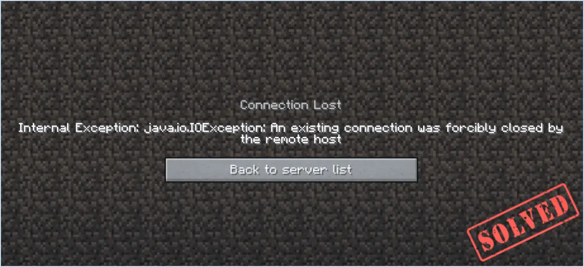 Fixer une connexion existante a été fermée de force par l'hôte distant minecraft?